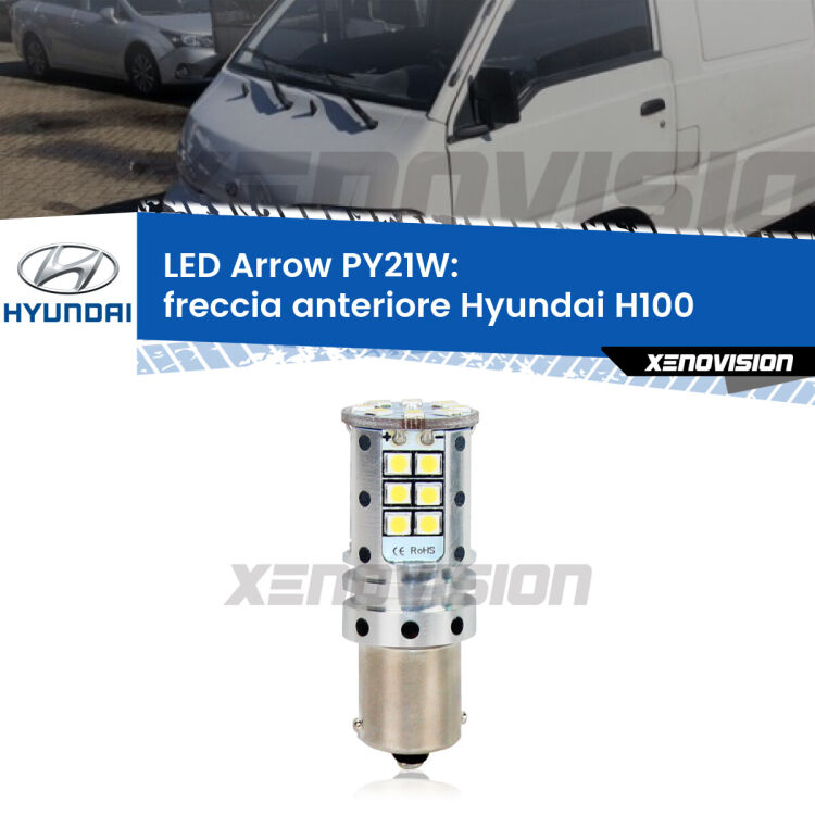 <strong>Freccia Anteriore LED no-spie per Hyundai H100</strong>  1996 - 2000. Lampada <strong>PY21W</strong> modello top di gamma Arrow.