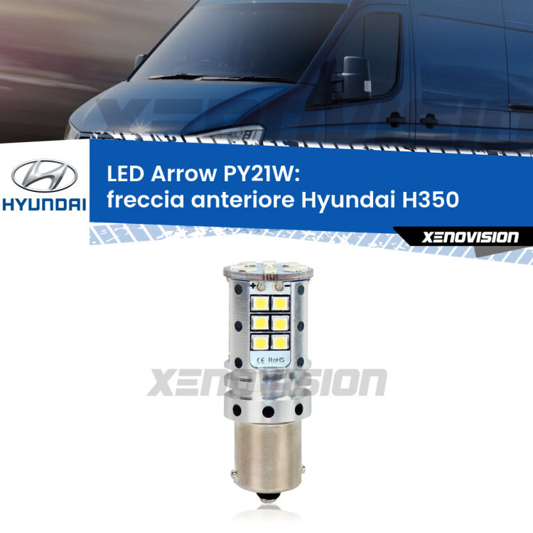 <strong>Freccia Anteriore LED no-spie per Hyundai H350</strong>  2015 in poi. Lampada <strong>PY21W</strong> modello top di gamma Arrow.