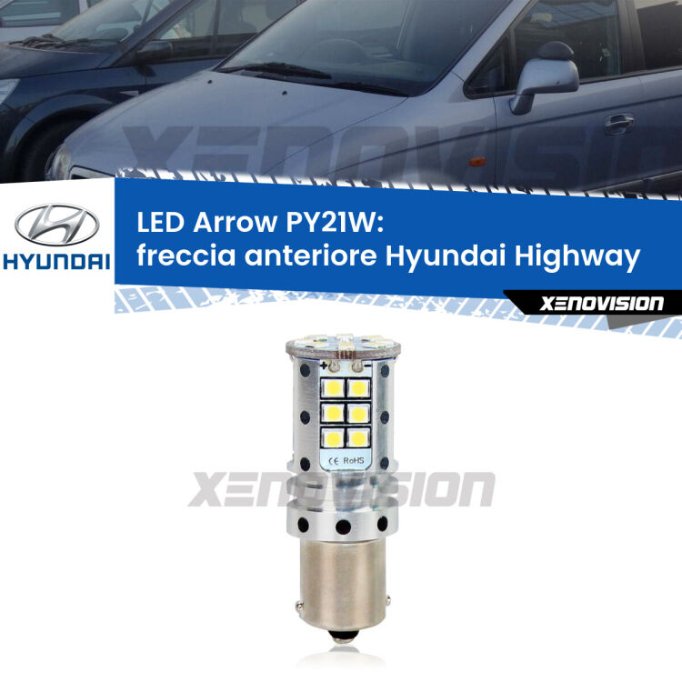 <strong>Freccia Anteriore LED no-spie per Hyundai Highway</strong>  2000 - 2004. Lampada <strong>PY21W</strong> modello top di gamma Arrow.