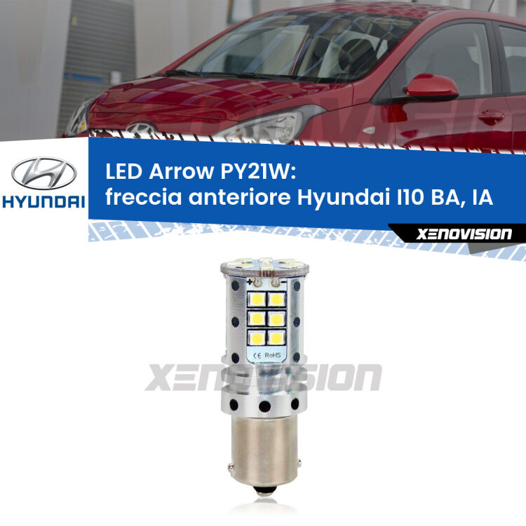 <strong>Freccia Anteriore LED no-spie per Hyundai I10</strong> BA, IA 2013 - 2016. Lampada <strong>PY21W</strong> modello top di gamma Arrow.