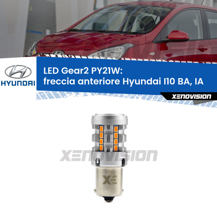 FINE SERIE: NO GARANZIA <strong>Freccia Anteriore LED no-spie per Hyundai I10</strong> BA, IA 2013 - 2016. Lampada <strong>PY21W</strong> modello Gear2 no Hyperflash.