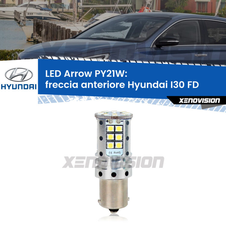 <strong>Freccia Anteriore LED no-spie per Hyundai I30</strong> FD 2007 - 2011. Lampada <strong>PY21W</strong> modello top di gamma Arrow.