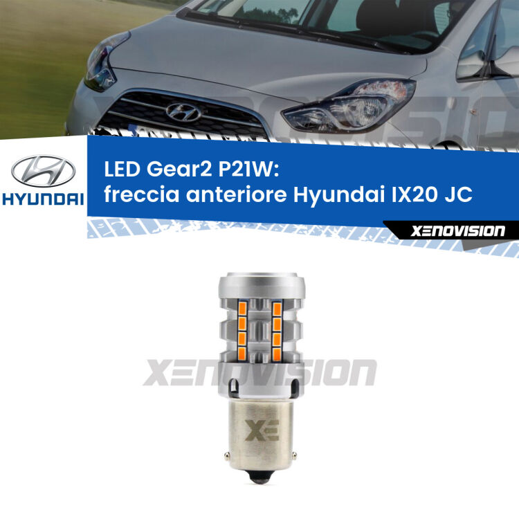 FINE SERIE: NO GARANZIA <strong>Freccia Anteriore LED no-spie per Hyundai IX20</strong> JC 2010 in poi. Lampada <strong>P21W</strong> modello Gear2 no Hyperflash.