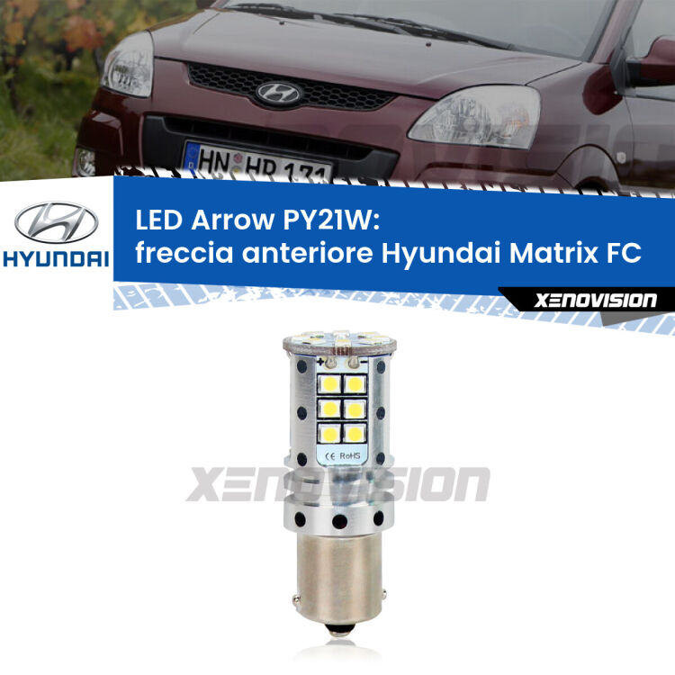 <strong>Freccia Anteriore LED no-spie per Hyundai Matrix</strong> FC 2001 - 2010. Lampada <strong>PY21W</strong> modello top di gamma Arrow.