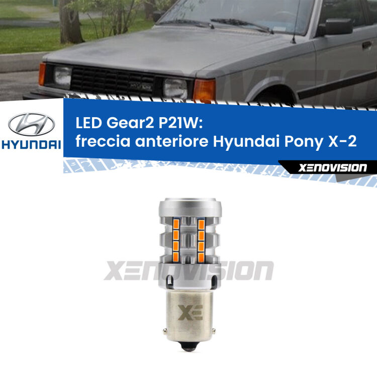 FINE SERIE: NO GARANZIA <strong>Freccia Anteriore LED no-spie per Hyundai Pony</strong> X-2 1989 - 1995. Lampada <strong>P21W</strong> modello Gear2 no Hyperflash.