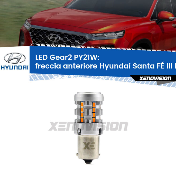 FINE SERIE: NO GARANZIA <strong>Freccia Anteriore LED no-spie per Hyundai Santa FÉ III</strong> DM 2012 - 2015. Lampada <strong>PY21W</strong> modello Gear2 no Hyperflash.