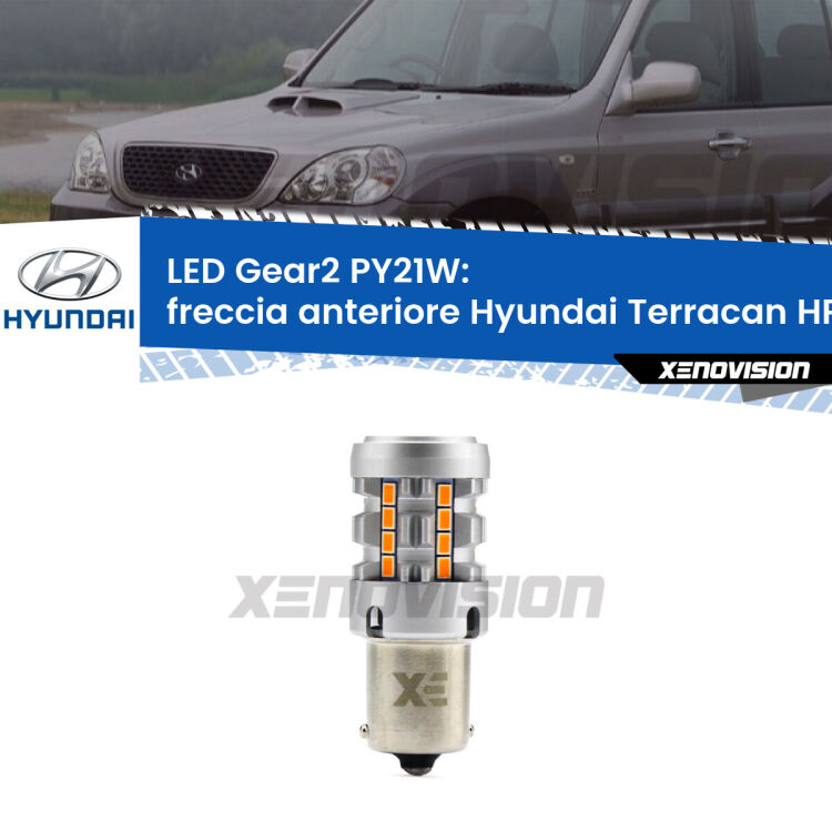 FINE SERIE: NO GARANZIA <strong>Freccia Anteriore LED no-spie per Hyundai Terracan</strong> HP faro bianco. Lampada <strong>PY21W</strong> modello Gear2 no Hyperflash.