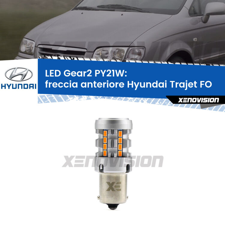 FINE SERIE: NO GARANZIA <strong>Freccia Anteriore LED no-spie per Hyundai Trajet</strong> FO 2000 - 2008. Lampada <strong>PY21W</strong> modello Gear2 no Hyperflash.