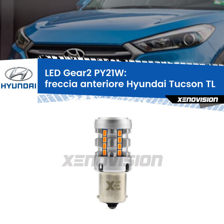 FINE SERIE: NO GARANZIA <strong>Freccia Anteriore LED no-spie per Hyundai Tucson</strong> TL 2015 - 2021. Lampada <strong>PY21W</strong> modello Gear2 no Hyperflash.