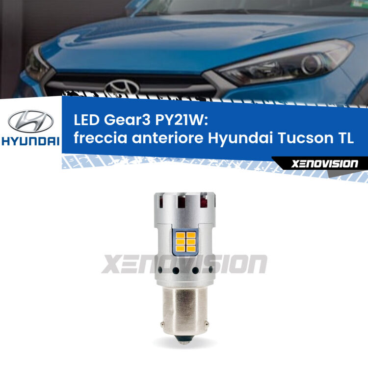 <strong>Freccia Anteriore LED no-spie per Hyundai Tucson</strong> TL 2015 - 2021. Lampada <strong>PY21W</strong> modello Gear3 no Hyperflash, raffreddata a ventola.