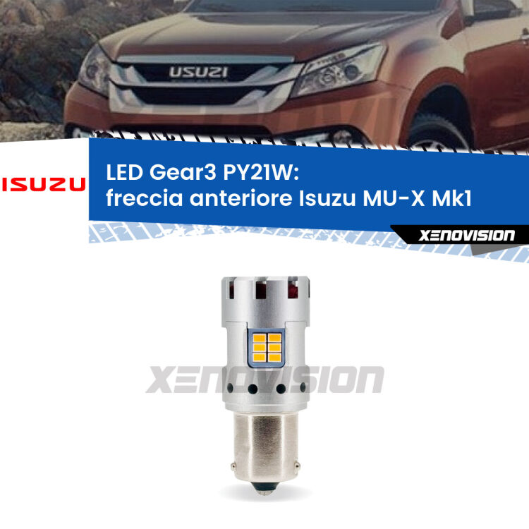 <strong>Freccia Anteriore LED no-spie per Isuzu MU-X</strong> Mk1 2013 - 2019. Lampada <strong>PY21W</strong> modello Gear3 no Hyperflash, raffreddata a ventola.