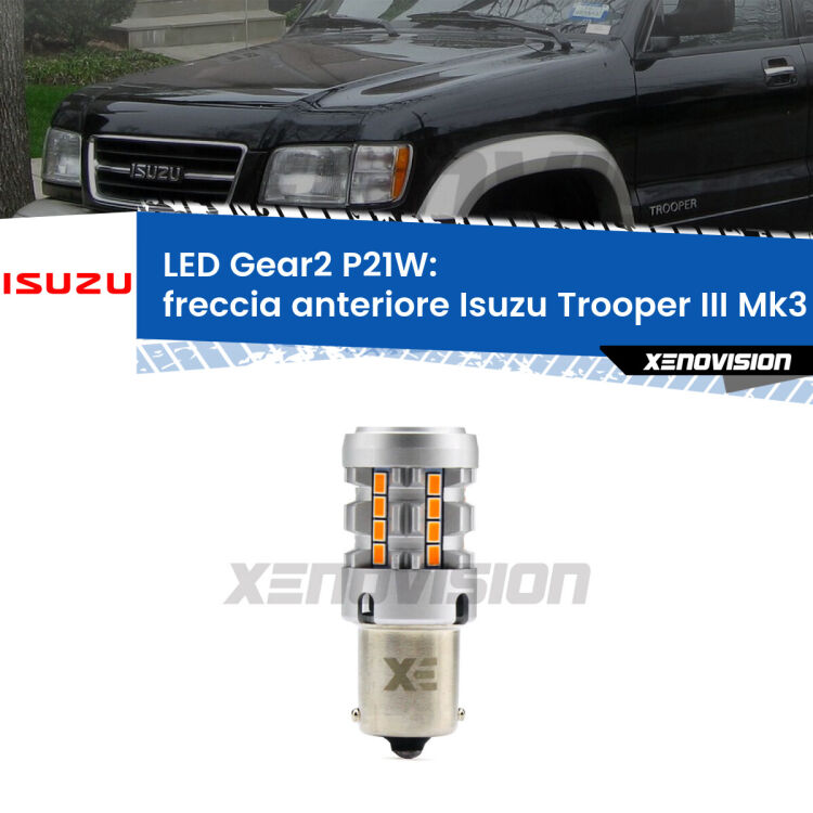 FINE SERIE: NO GARANZIA <strong>Freccia Anteriore LED no-spie per Isuzu Trooper III</strong> Mk3 2000 - 2006. Lampada <strong>P21W</strong> modello Gear2 no Hyperflash.