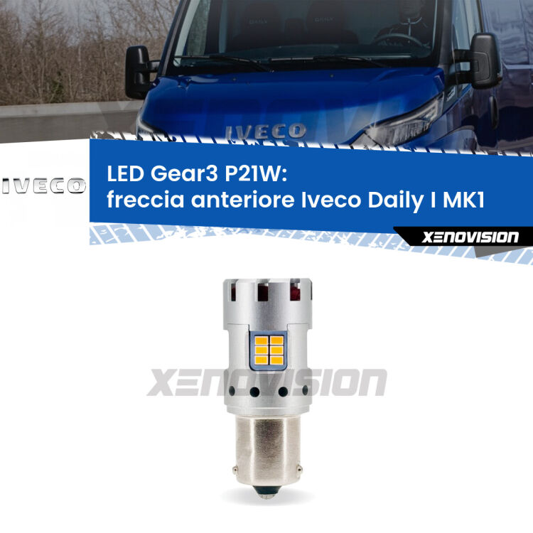 <strong>Freccia Anteriore LED no-spie per Iveco Daily I</strong> MK1 1978 - 1999. Lampada <strong>P21W</strong> modello Gear3 no Hyperflash, raffreddata a ventola.