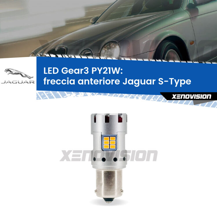 <strong>Freccia Anteriore LED no-spie per Jaguar S-Type</strong>  1999 - 2007. Lampada <strong>PY21W</strong> modello Gear3 no Hyperflash, raffreddata a ventola.