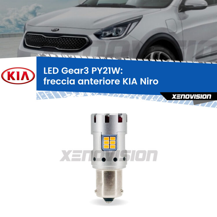 <strong>Freccia Anteriore LED no-spie per KIA Niro</strong>  in poi. Lampada <strong>PY21W</strong> modello Gear3 no Hyperflash, raffreddata a ventola.