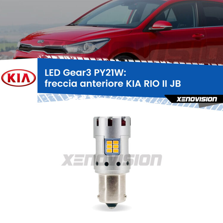 <strong>Freccia Anteriore LED no-spie per KIA RIO II</strong> JB 2005 - 2010. Lampada <strong>PY21W</strong> modello Gear3 no Hyperflash, raffreddata a ventola.