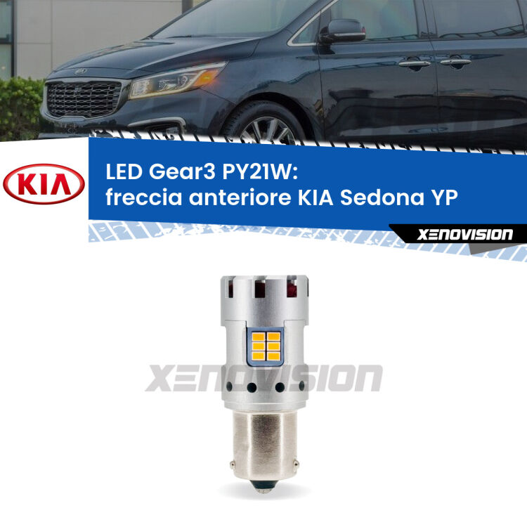 <strong>Freccia Anteriore LED no-spie per KIA Sedona</strong> YP 2014 in poi. Lampada <strong>PY21W</strong> modello Gear3 no Hyperflash, raffreddata a ventola.