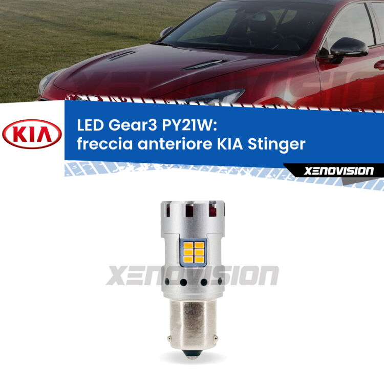 <strong>Freccia Anteriore LED no-spie per KIA Stinger</strong>  2017 in poi. Lampada <strong>PY21W</strong> modello Gear3 no Hyperflash, raffreddata a ventola.