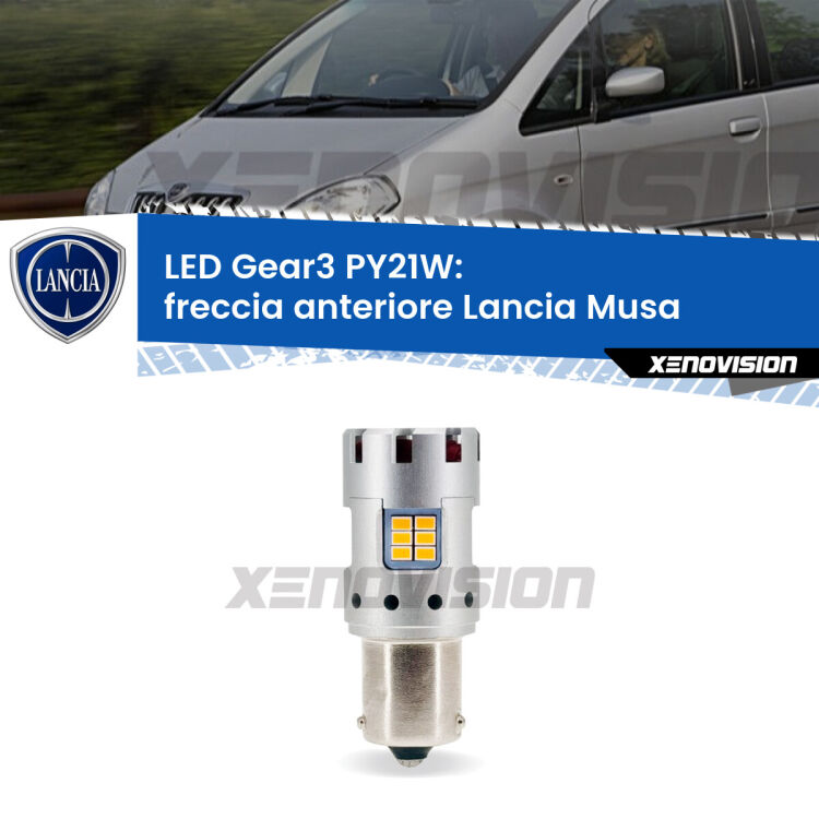 <strong>Freccia Anteriore LED no-spie per Lancia Musa</strong>  2004 - 2012. Lampada <strong>PY21W</strong> modello Gear3 no Hyperflash, raffreddata a ventola.