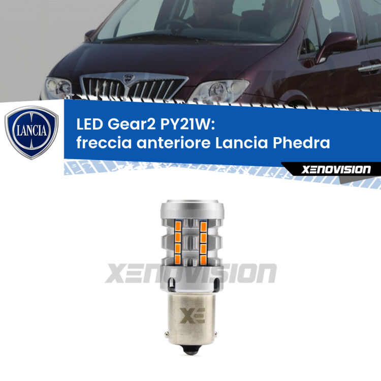 FINE SERIE: NO GARANZIA <strong>Freccia Anteriore LED no-spie per Lancia Phedra</strong>  2002 - 2010. Lampada <strong>PY21W</strong> modello Gear2 no Hyperflash.