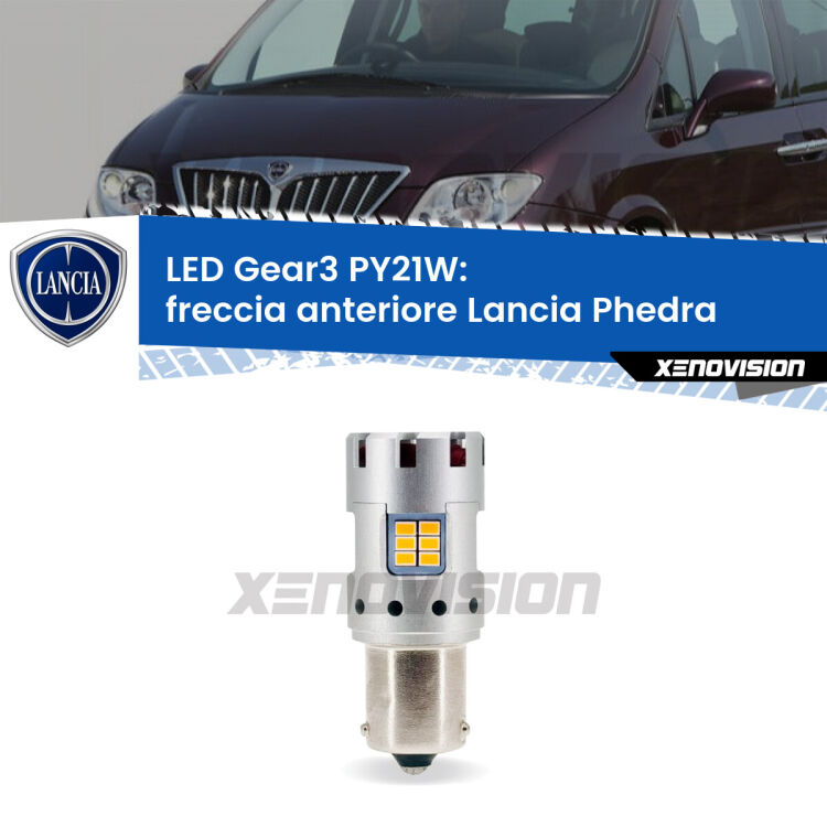 <strong>Freccia Anteriore LED no-spie per Lancia Phedra</strong>  2002 - 2010. Lampada <strong>PY21W</strong> modello Gear3 no Hyperflash, raffreddata a ventola.