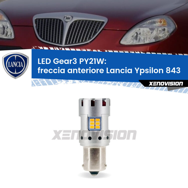 <strong>Freccia Anteriore LED no-spie per Lancia Ypsilon</strong> 843 2003 - 2011. Lampada <strong>PY21W</strong> modello Gear3 no Hyperflash, raffreddata a ventola.