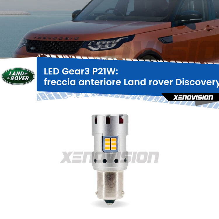 <strong>Freccia Anteriore LED no-spie per Land rover Discovery II</strong> L318 prima serie. Lampada <strong>P21W</strong> modello Gear3 no Hyperflash, raffreddata a ventola.