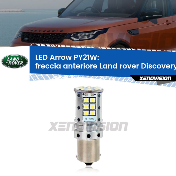 <strong>Freccia Anteriore LED no-spie per Land rover Discovery II</strong> L318 restyling. Lampada <strong>PY21W</strong> modello top di gamma Arrow.