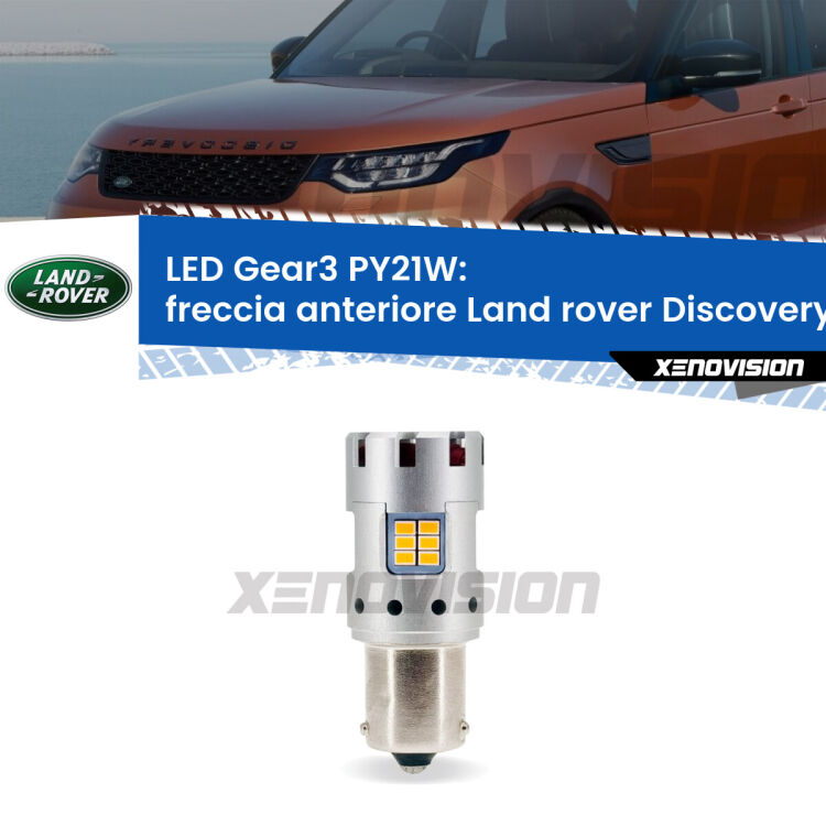 <strong>Freccia Anteriore LED no-spie per Land rover Discovery II</strong> L318 restyling. Lampada <strong>PY21W</strong> modello Gear3 no Hyperflash, raffreddata a ventola.