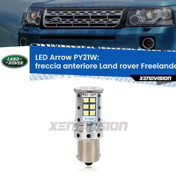 <strong>Freccia Anteriore LED no-spie per Land rover Freelander 2</strong> L359 2006 - 2012. Lampada <strong>PY21W</strong> modello top di gamma Arrow.