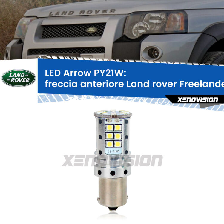 <strong>Freccia Anteriore LED no-spie per Land rover Freelander</strong> L314 2000 - 2006. Lampada <strong>PY21W</strong> modello top di gamma Arrow.