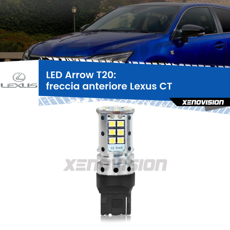 <strong>Freccia Anteriore LED no-spie per Lexus CT</strong>  2010 in poi. Lampada <strong>T20</strong> no Hyperflash modello Arrow.