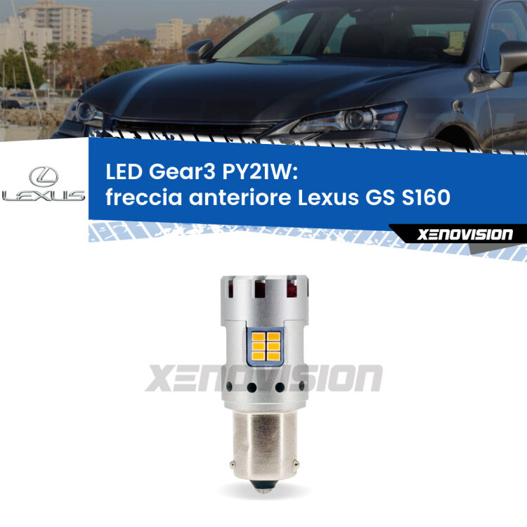 <strong>Freccia Anteriore LED no-spie per Lexus GS</strong> S160 1997 - 2005. Lampada <strong>PY21W</strong> modello Gear3 no Hyperflash, raffreddata a ventola.