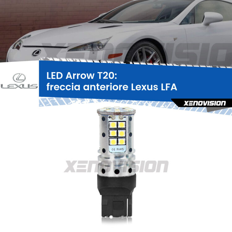 <strong>Freccia Anteriore LED no-spie per Lexus LFA</strong>  2010 - 2012. Lampada <strong>T20</strong> no Hyperflash modello Arrow.