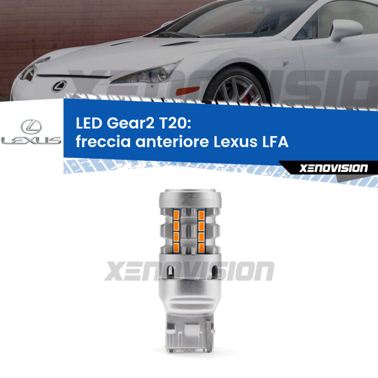 FINE SERIE: NO GARANZIA <strong>Freccia Anteriore LED no-spie per Lexus LFA</strong>  2010 - 2012. Lampada <strong>T20</strong> modello Gear2 no Hyperflash.