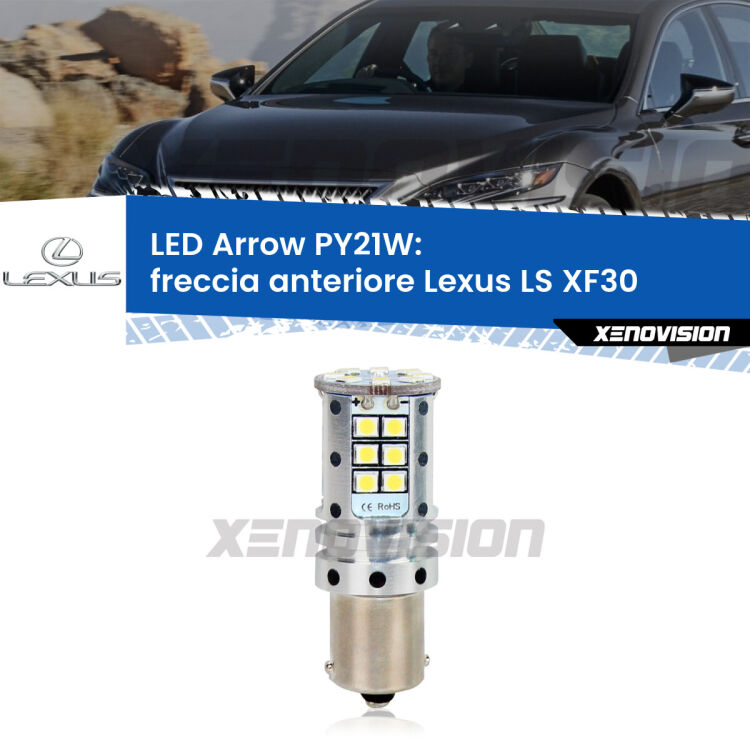 <strong>Freccia Anteriore LED no-spie per Lexus LS</strong> XF30 2000 - 2006. Lampada <strong>PY21W</strong> modello top di gamma Arrow.