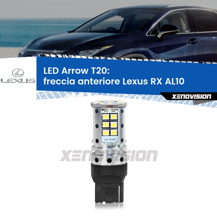 <strong>Freccia Anteriore LED no-spie per Lexus RX</strong> AL10 2008 - 2015. Lampada <strong>T20</strong> no Hyperflash modello Arrow.