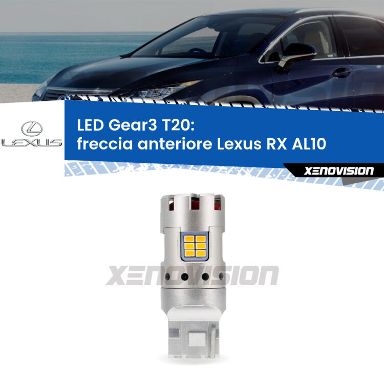 <strong>Freccia Anteriore LED no-spie per Lexus RX</strong> AL10 2008 - 2015. Lampada <strong>T20</strong> modello Gear3 no Hyperflash, raffreddata a ventola.