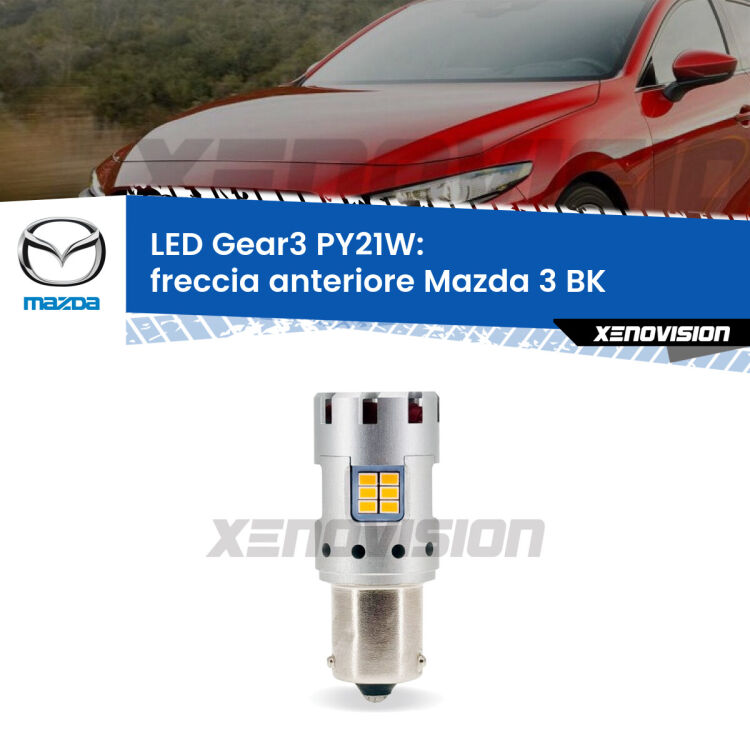 <strong>Freccia Anteriore LED no-spie per Mazda 3</strong> BK 2003 - 2009. Lampada <strong>PY21W</strong> modello Gear3 no Hyperflash, raffreddata a ventola.