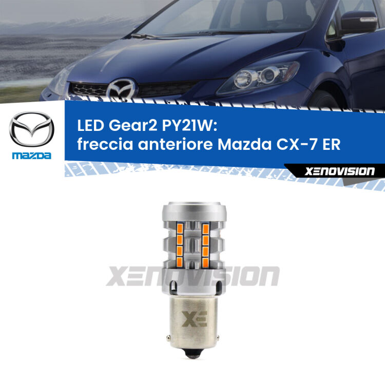 FINE SERIE: NO GARANZIA <strong>Freccia Anteriore LED no-spie per Mazda CX-7</strong> ER 2006 - 2014. Lampada <strong>PY21W</strong> modello Gear2 no Hyperflash.