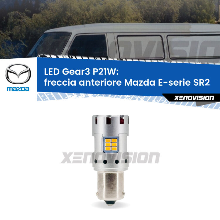 <strong>Freccia Anteriore LED no-spie per Mazda E-serie</strong> SR2 1985 - 2003. Lampada <strong>P21W</strong> modello Gear3 no Hyperflash, raffreddata a ventola.