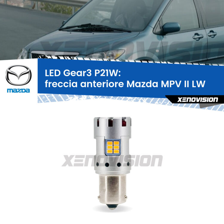 <strong>Freccia Anteriore LED no-spie per Mazda MPV II</strong> LW faro giallo. Lampada <strong>P21W</strong> modello Gear3 no Hyperflash, raffreddata a ventola.