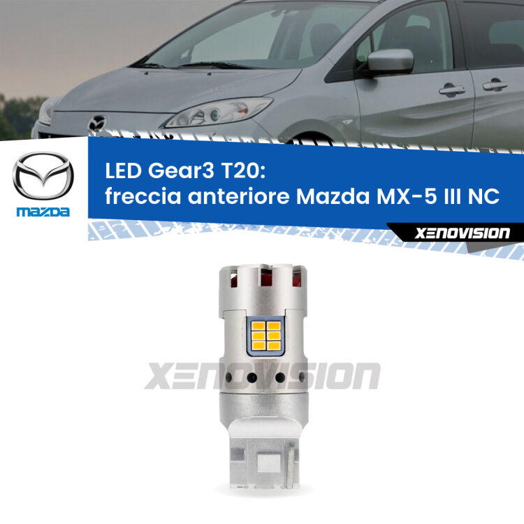 <strong>Freccia Anteriore LED no-spie per Mazda MX-5 III</strong> NC 2005 - 2014. Lampada <strong>T20</strong> modello Gear3 no Hyperflash, raffreddata a ventola.