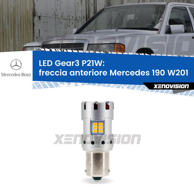 <strong>Freccia Anteriore LED no-spie per Mercedes 190</strong> W201 1982 - 1993. Lampada <strong>P21W</strong> modello Gear3 no Hyperflash, raffreddata a ventola.