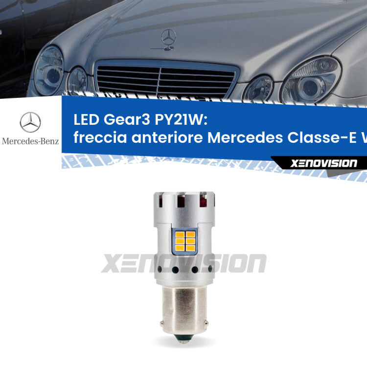 <strong>Freccia Anteriore LED no-spie per Mercedes Classe-E</strong> W211 2002 - 2009. Lampada <strong>PY21W</strong> modello Gear3 no Hyperflash, raffreddata a ventola.