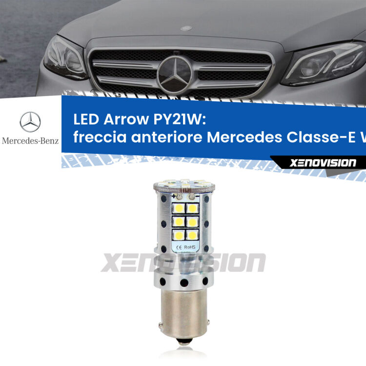 <strong>Freccia Anteriore LED no-spie per Mercedes Classe-E</strong> W213 2016 - 2018. Lampada <strong>PY21W</strong> modello top di gamma Arrow.