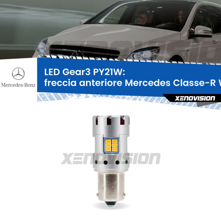 <strong>Freccia Anteriore LED no-spie per Mercedes Classe-R</strong> W251, V251 2006 - 2009. Lampada <strong>PY21W</strong> modello Gear3 no Hyperflash, raffreddata a ventola.