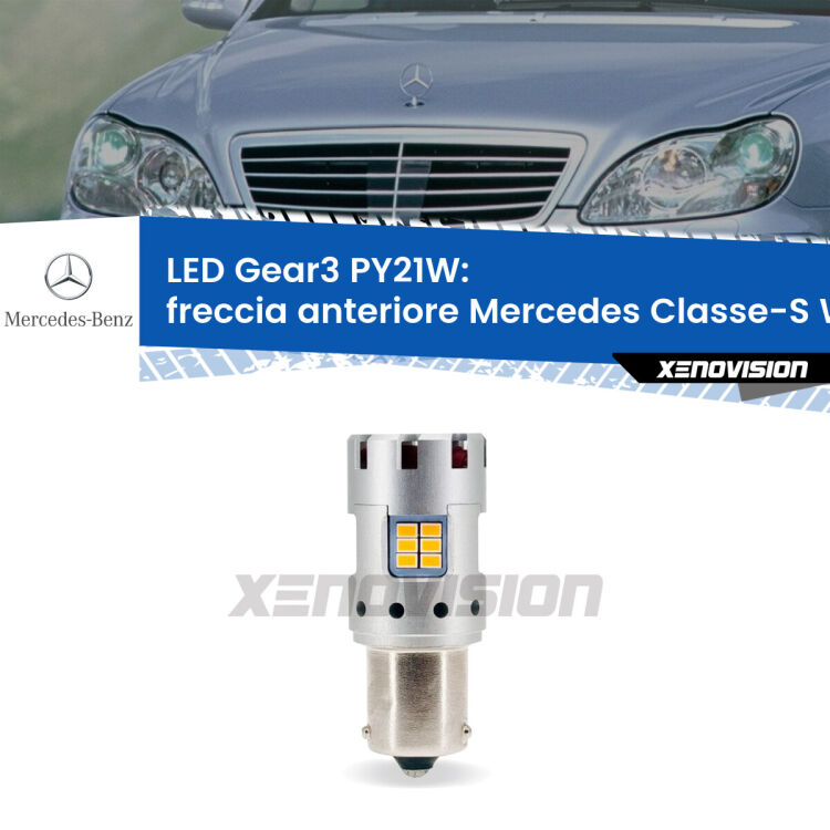 <strong>Freccia Anteriore LED no-spie per Mercedes Classe-S</strong> W220 1998 - 2005. Lampada <strong>PY21W</strong> modello Gear3 no Hyperflash, raffreddata a ventola.