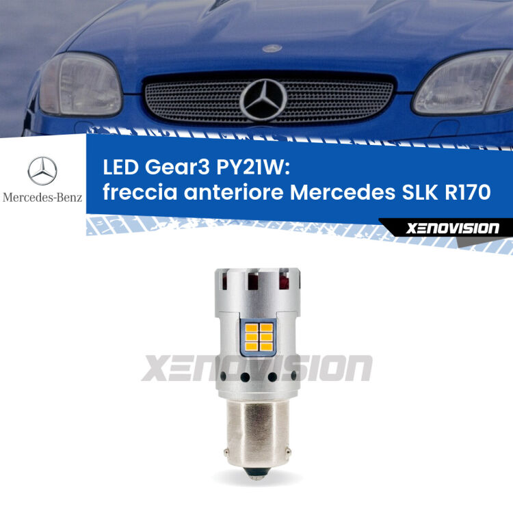 <strong>Freccia Anteriore LED no-spie per Mercedes SLK</strong> R170 1996 - 2004. Lampada <strong>PY21W</strong> modello Gear3 no Hyperflash, raffreddata a ventola.