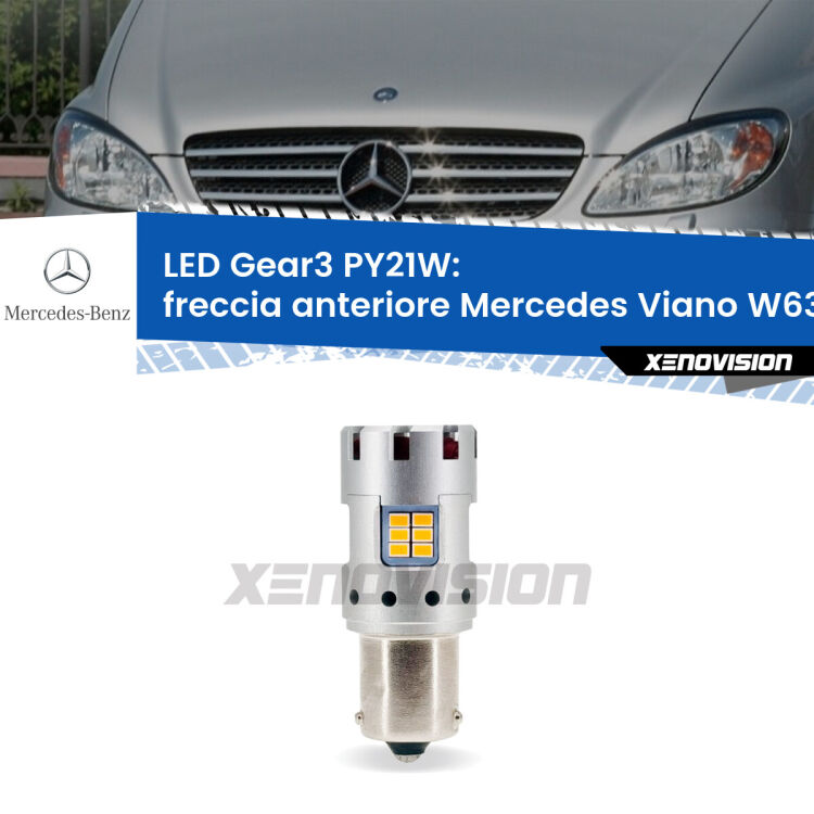 <strong>Freccia Anteriore LED no-spie per Mercedes Viano</strong> W639 2003 - 2007. Lampada <strong>PY21W</strong> modello Gear3 no Hyperflash, raffreddata a ventola.